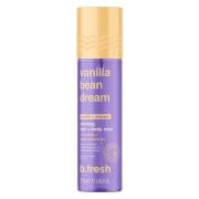 b.fresh Vanilla Bean Dream Calming Hair + Body Mist 221ml
